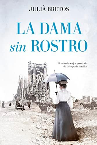 La dama sin rostro: El misterio mejor guardado de la Sagrada Familia (Novela)