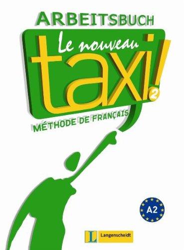 Le Nouveau Taxi ! 2 - Arbeitsbuch