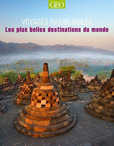 Voyages inoubliables : les plus belles destinations du monde