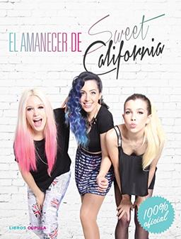 El amanecer de Sweet California (Música y cine)