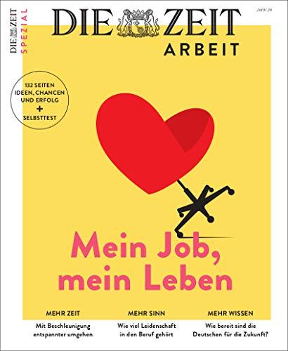 ZEIT Spezial 1/2019 "Mein Job, mein Leben"