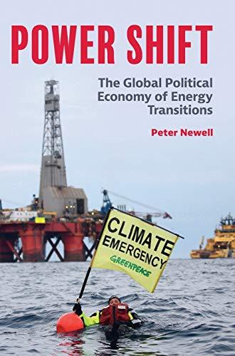 Power Shift: The Global Political Economy of Energy Transitions