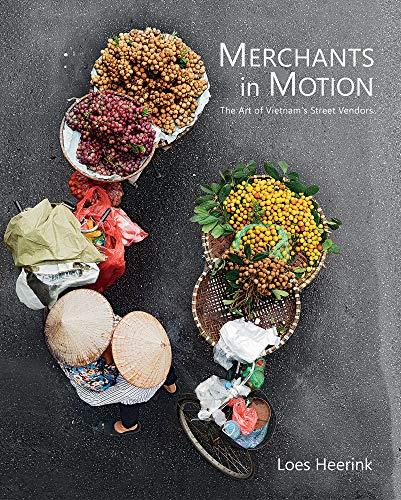 Merchants in Motion: The Art of Vietnam's Street Vendors