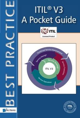 Itil® V3 - A Pocket Guide: A Pocket Guide (Itsm Library) (ITSM Library Pocket Books)