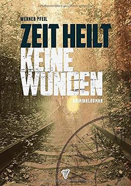 Zeit heilt keine Wunden (Senne-Krimi)