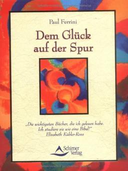 Dem Glück auf der Spur