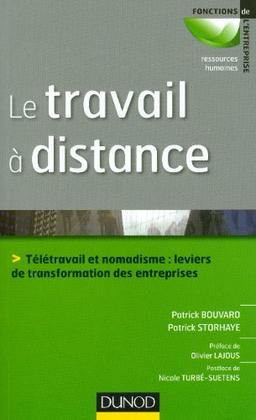 Le travail à distance : télétravail et nomadisme : leviers de transformation des entreprises