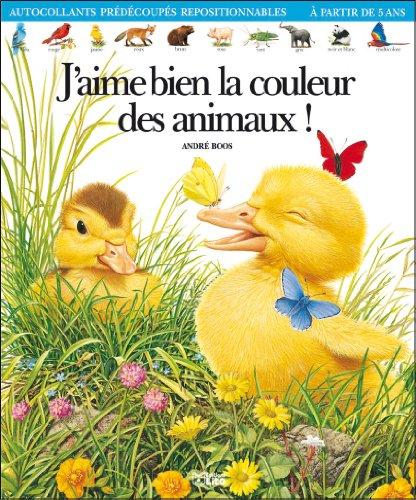 J'aime bien la couleur des animaux ! (J'Aime Bien les)