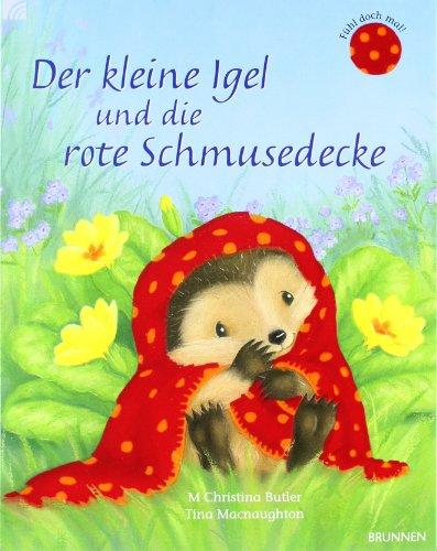 Der kleine Igel und die rote Schmusedecke