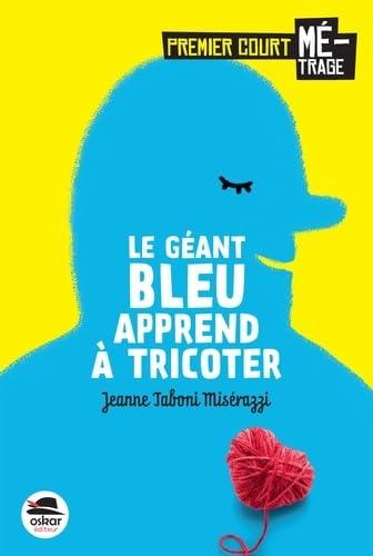 Le géant bleu apprend à tricoter