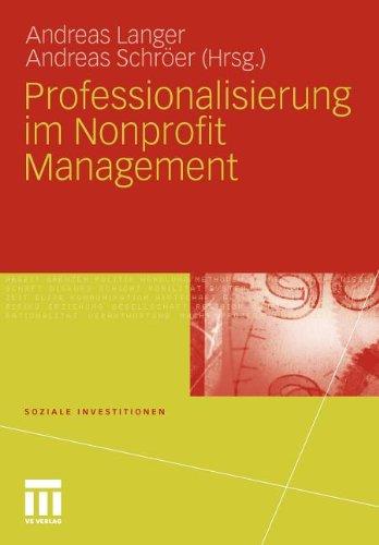 Professionalisierung Im Nonprofit Management (Soziale Investitionen) (German Edition)