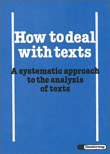 How to deal with texts - A systematic approach to the analysis of texts: Textbook