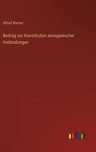 Beitrag zur Konstitution anorganischer Verbindungen