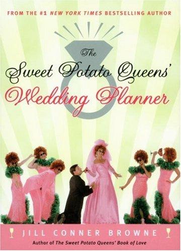 The Sweet Potato Queens' Wedding Planner/divorce Guide