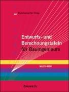 Entwurfs- und Berechnungstafeln für Bauingenieure. Normentexte (DIN 1052, DIN 1053, DIN 1045, DIN 18800)