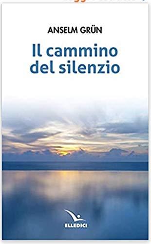 Il cammino del silenzio