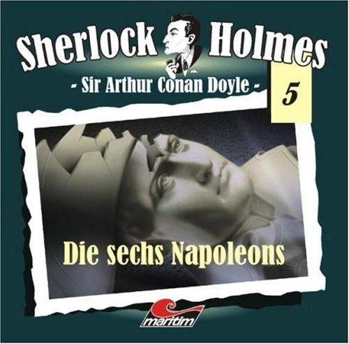 Sherlock Holmes 05-Die Sechs Napoleons