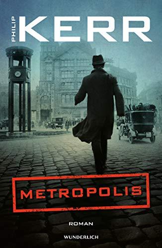 Metropolis (Bernie Gunther ermittelt, Band 14)