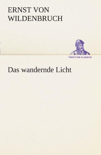 Das wandernde Licht (TREDITION CLASSICS)