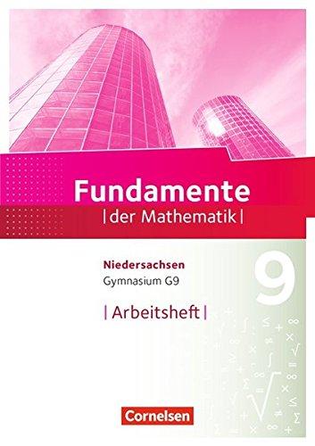 Fundamente der Mathematik - Niedersachsen / 9. Schuljahr - Arbeitsheft mit Lösungen