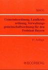 Gemeindeordnung, Landkreisordnung, Verwaltungsgemeinschaftsordnung für den Freistaat Bayern