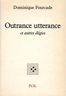 Outrance utterance