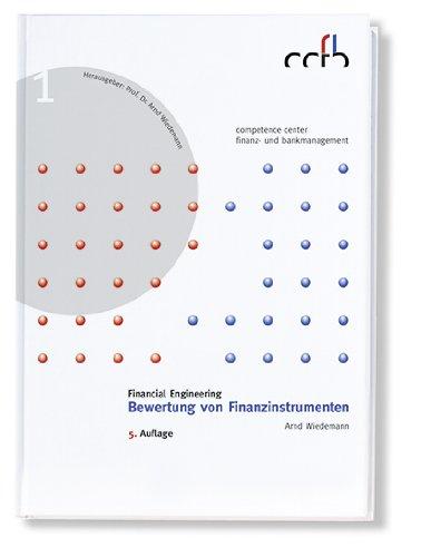 Financial Engineering - Bewertung von Finanzinstrumenten