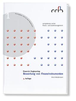 Financial Engineering - Bewertung von Finanzinstrumenten