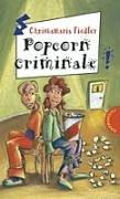 Popcorn criminale aus der Reihe Freche Mädchen - freche Bücher