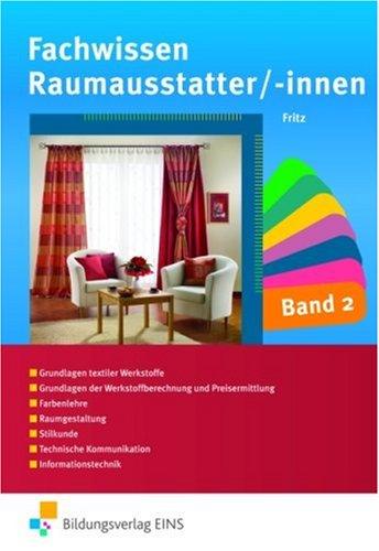 Fachwissen für Raumausstatter/-innen Band 2 - Lehr-/Fachbuch