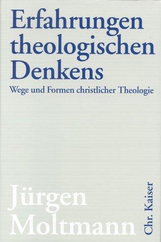 Erfahrungen theologischen Denkens