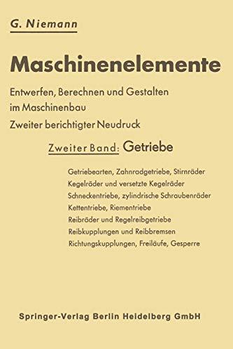 Maschinenelemente: Entwerfen, Berechnen und Gestalten im Maschinenbau. Ein Lehr- und Arbeitsbuch