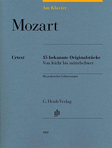 Am Klavier - Mozart: 15 bekannte Originalstücke