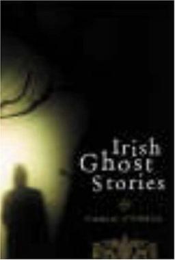 Irish Ghost Stories