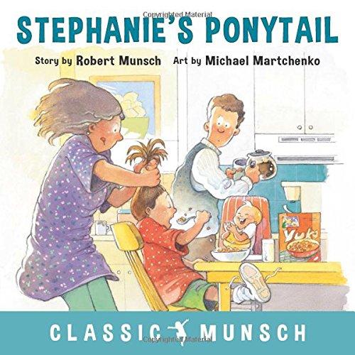 Stephanie's Ponytail (Classic Munsch)