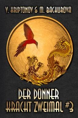 Der Donner kracht zweimal (Wuxia-Serie Buch 3)