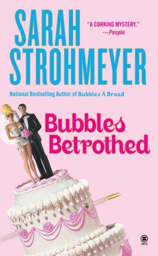 Bubbles Betrothed (Bubbles Books)