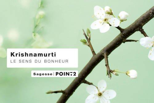 Le sens du bonheur : sagesse