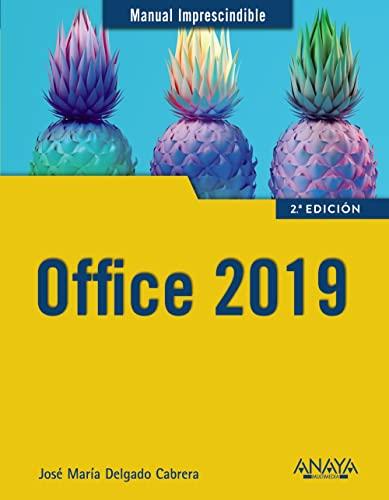 Office 2019 (MANUALES IMPRESCINDIBLES)