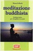 Meditazione Buddhista. Guida Pratic