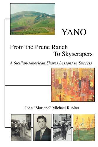 YANO: From the Prune Ranch To Skyscrapers