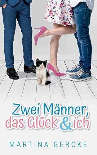 Zwei Männer, das Glück und ich