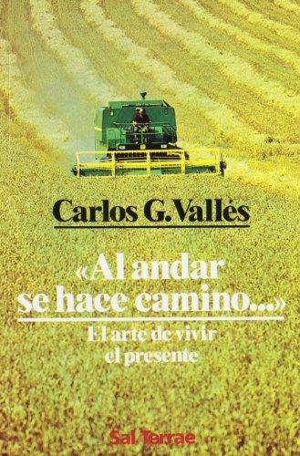 Al andar se hace camino-- : el arte de vivir el presente (Pozo de Siquem, Band 44)