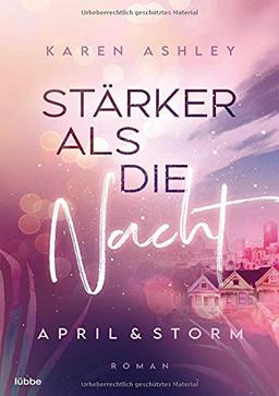 April & Storm - Stärker als die Nacht: Roman (Forever Us, Band 1)