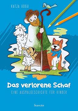 Das verlorene Schaf: Eine Ausmalgeschichte für Kinder