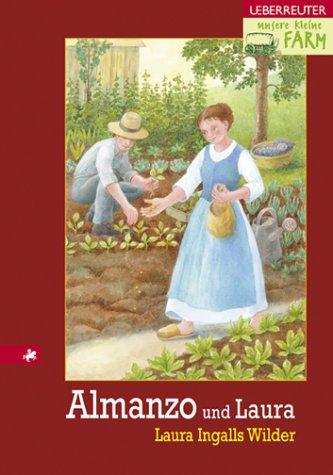 Unsere kleine Farm 8. Almanzo und Laura: BD 8