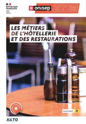 Les métiers de l'hôtellerie et des restaurations