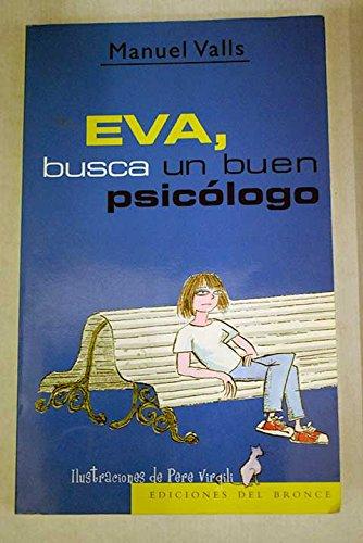 Eva, busca un buen psicólogo