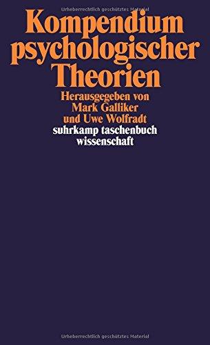 Kompendium psychologischer Theorien (suhrkamp taschenbuch wissenschaft)