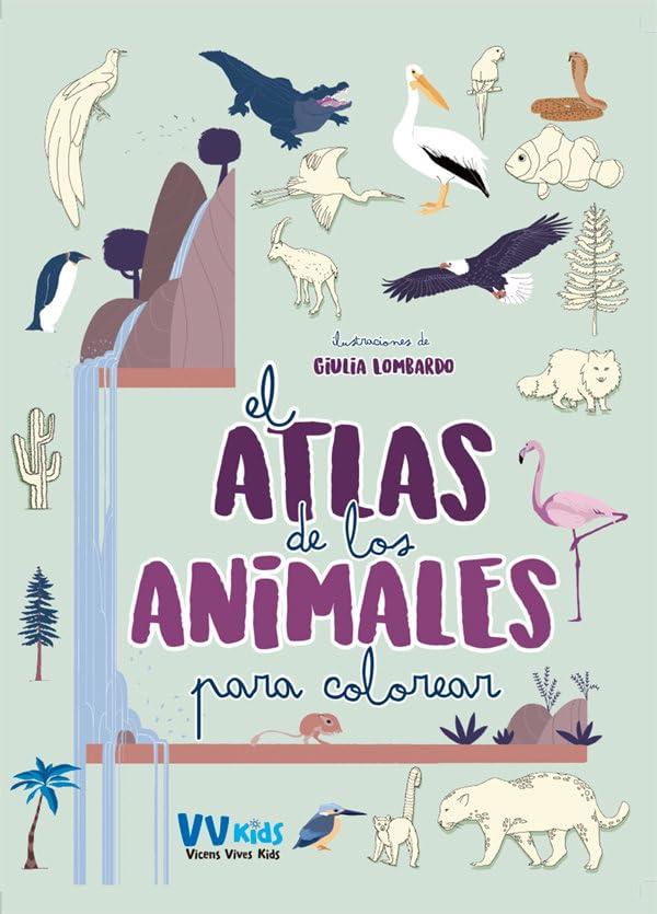 Atlas de los animales para colorear (vvkids) (VVKIDS ATLAS DEL MUNDO)